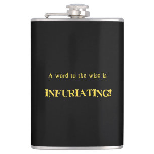 Funny 'Word to the Wise' Humor Hip Flask