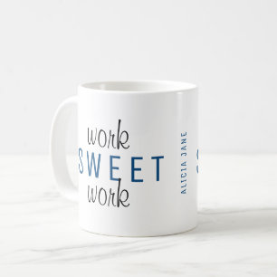 Funny work from home work sweet work typography coffee mug