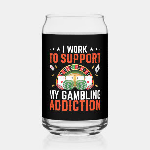 Funny work gambling addiction word art Casino Can Glass