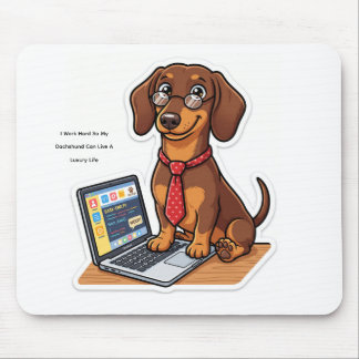 Funny Work Hard Dachshund Custom Mug Mouse Pad