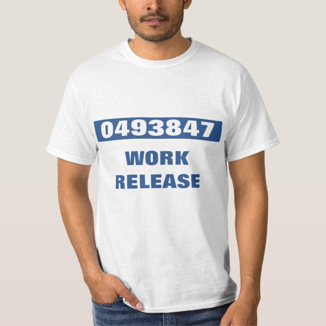 Funny Work Release Retirement T-Shirt (Front)