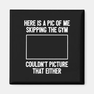 Funny Workout Bodybuilding Fitness I Picture Skipp Magnet