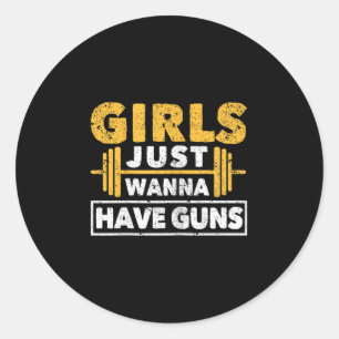 Funny Workout Girl Gym Athlete Girls Just Wanna Ha Classic Round Sticker