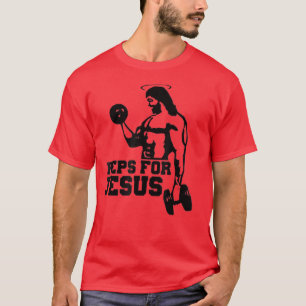 Funny Workout Gym Reps for Jesus T-Shirt