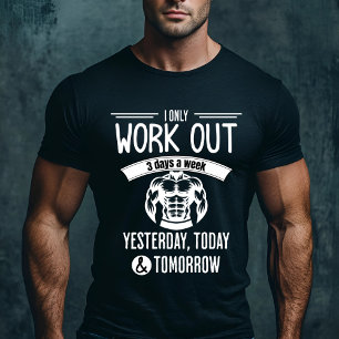 Funny Workout Gym T-Shirt