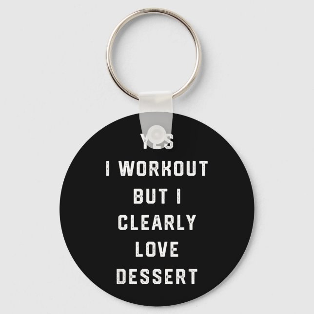 Funny Workout Joke Quote Novelty Birthday Gift Key Ring (Front)