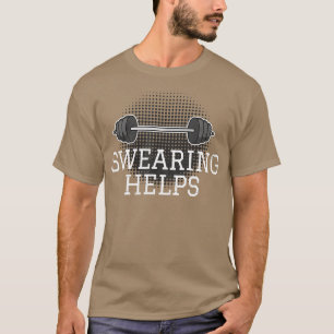 Funny Workout Saying Muscles I Barbell Weightlifti T-Shirt