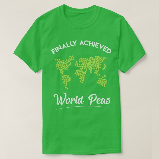 Funny world peace on earth pun  Achieved world pea T-Shirt (Design Front)