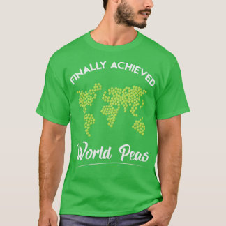 Funny world peace on earth pun  Achieved world pea T-Shirt