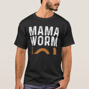 Funny Worm Designs For Mum Women Earthworm Gruntin T-Shirt