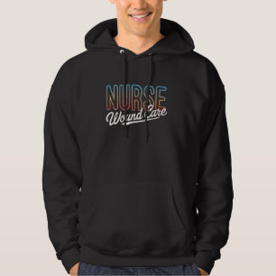 Funny Wound Care Nurse Retro Nurses Nursing Studen Hoodie