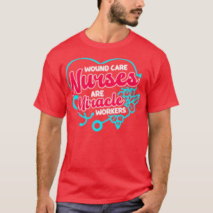 Funny Wound e Nurse Quote T-Shirt