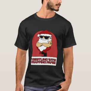 Funny Wrestling Christmas Santa Wrestle with Wrapp T-Shirt