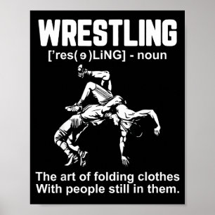 Funny Wrestling Definition The Art Of Folding Clot Poster