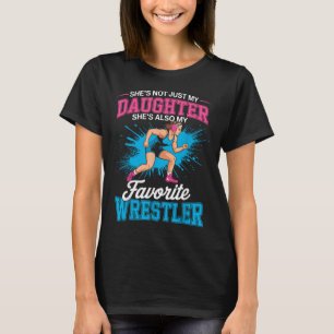 Funny Wrestling Mum Dad Daughter Girl Wrestler T-Shirt