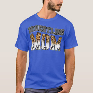 Funny Wrestling Mum Mama Sport Lover Leopard Game T-Shirt