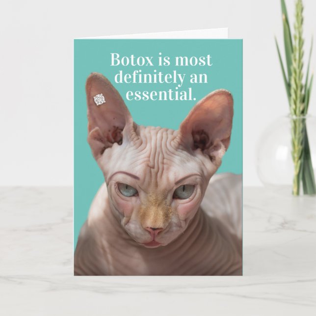 Funny Wrinkled Cat- Botox Is Essential Card (Front)