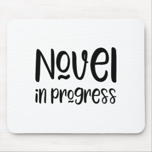 Funny Writer Slogan Mouse Pad