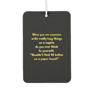 Funny Writing on a Napkin Joke Car Air Freshener