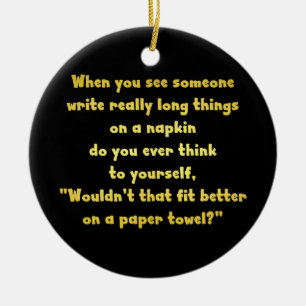 Funny Writing on a Napkin Joke Ceramic Tree Decoration