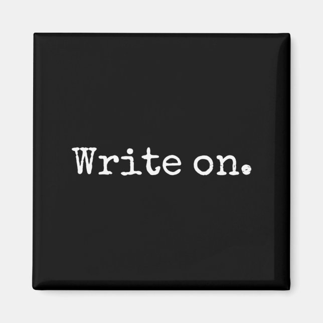 Funny Writing On Novelty Writing Writers Journalis Magnet (Front)