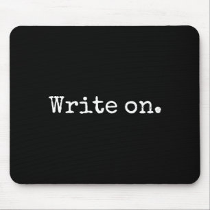Funny Writing On Novelty Writing Writers Journalis Mouse Pad