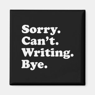 Funny Writing Writer Au Gift For Men Women Boys Or Magnet