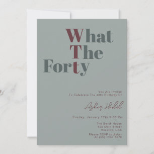 Funny WTF Adult 40th Birthday Invitation