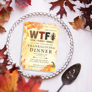 Funny WTF Wine Turkey Family Thanksgiving Invitation