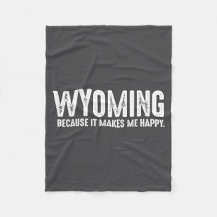 Funny Wyoming Quote Proud Us State Resident Joke Fleece Blanket