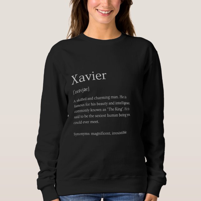 Funny Xavier Name Meaning - Xavier Personalised Na Sweatshirt (Front)