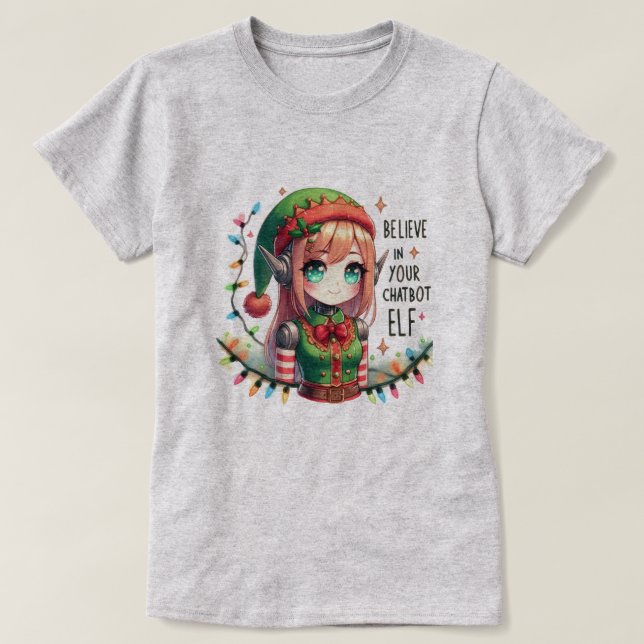 🤖Funny Xmas Chatbot Memes Believe In Chatbot Elf  T-Shirt (Design Front)