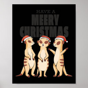 Funny Xmas Family Matching Meerkat Have A Meery Ch Poster