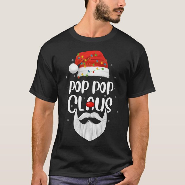 Funny Xmas Family Matching Pop Pop Claus Santa Chr T-Shirt (Front)