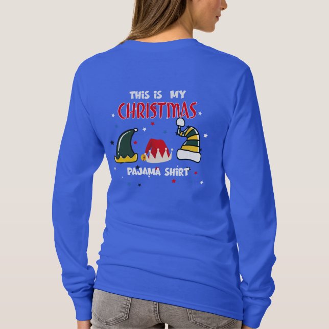 Funny Xmas Hat, Christmas Pajama Shirt, Holiday T-Shirt (Back)