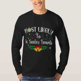 Funny Xmas Most Likely To Be Santa's Favourite T-Shirt