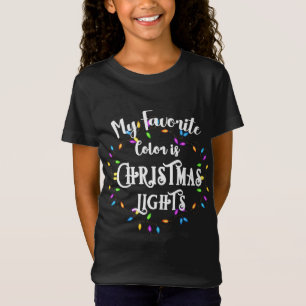 Funny Xmas My Favourite Colour is Christmas Lights T-Shirt