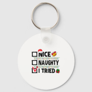 Funny Xmas Nice Naughty I Tried Christmas List Fam Key Ring
