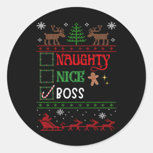 Funny Xmas Nice Naughty List Christmas Boss  Classic Round Sticker