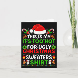 Funny Xmas Pyjamas This Is My Its Too Hot For Ugly Card