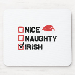 Funny Xmas Santa Nice Naughty Irish Christmas List Mouse Pad