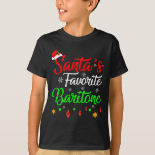 Funny Xmas Santas Favorite Baritone Christmas  T-Shirt