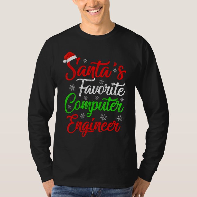 Funny Xmas Santa's Favourite Computer Engineer Chr T-Shirt (Front)
