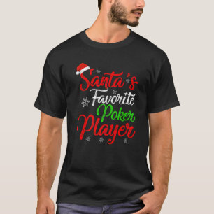Funny Xmas Santa's Favourite Poker Player Christma T-Shirt