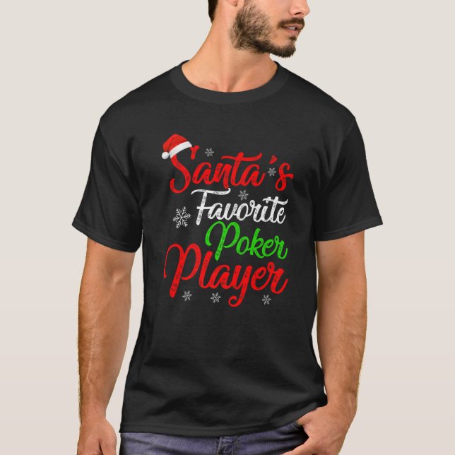 Funny Xmas Santa's Favourite Poker Player Christma T-Shirt (Front)
