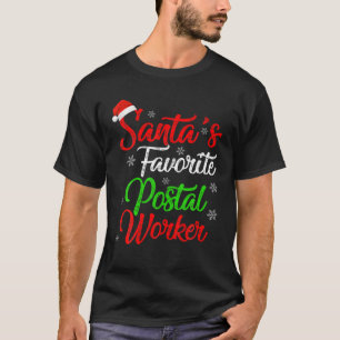 Funny Xmas Santa's Favourite Postal Worker Christm T-Shirt