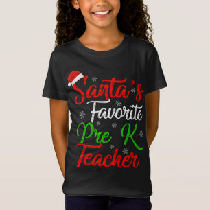 Funny Xmas Santa's Favourite Pre K Teacher Christm T-Shirt