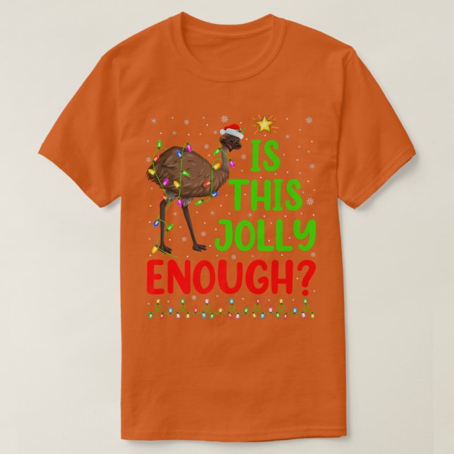 Funny Xmas Tree Is This Jolly Enough Emu Bird Chri T-Shirt (Design Front)