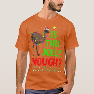 Funny Xmas Tree Is This Jolly Enough Emu Bird Chri T-Shirt