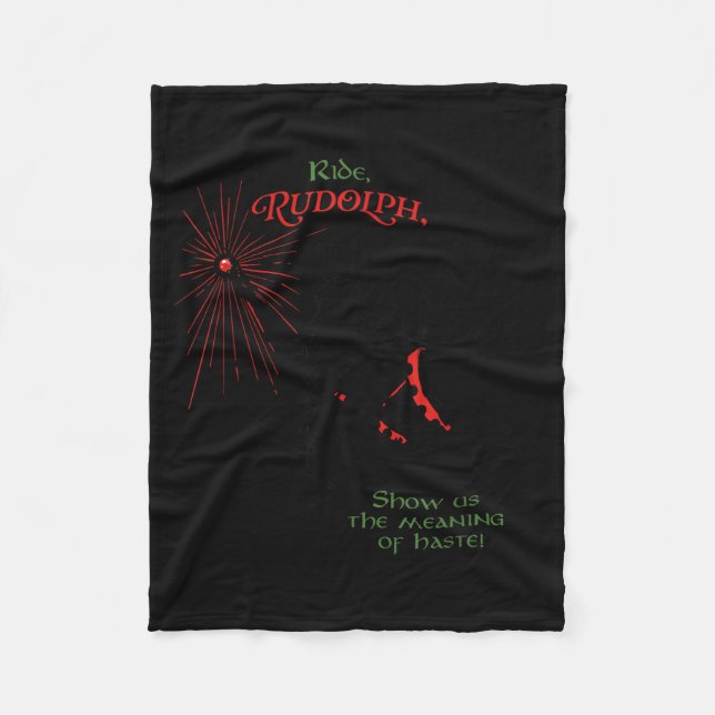 Funny Xmas Wizard Ride Rudolph Show Us The Meaning Fleece Blanket (Front)